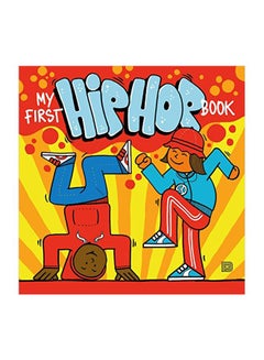 اشتري My First Hip Hop Book hardcover english - 25 April 2019 في الامارات