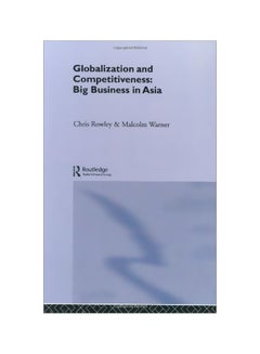 Buy Globalization And Competitiveness: Big Business In Asia paperback english - 01 Jun 2005 in Egypt