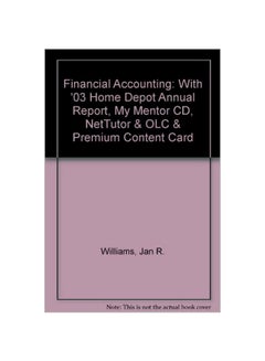 Buy Financial Accounting: With '03 Home Depot Annual Report, My Mentor CD, NetTutor And OLC And Premium Content Card paperback english - 01 Feb 2005 in Egypt