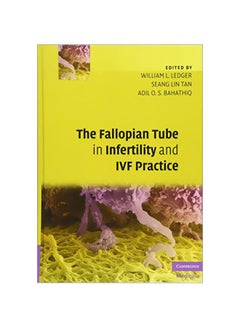 اشتري Fallopian Tube In Infertility And IVF Practice hardcover english - 40266.0 في مصر