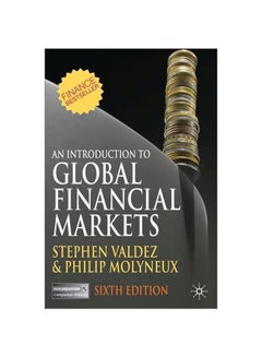 Buy An Introduction To Global Financial Markets Paperback English by Stephen Valdez - 21 May 2010 in Egypt