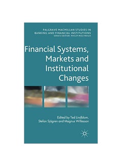 Buy Financial Systems, Markets And Institutional Changes paperback english - 25 Jul 2014 in UAE