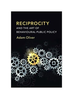 Buy Reciprocity And The Art Of Behavioural Public Policy paperback english in Egypt