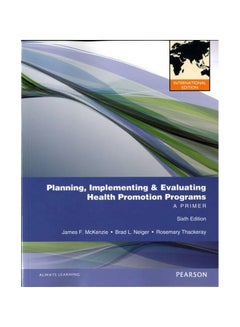 Buy Planning, Implementing, And Evaluating Health Promotion Programs : A Primer paperback english - 01 May 2012 in Egypt