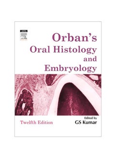 اشتري Orban`s Oral Histology And Embryology Paperback 12 في مصر