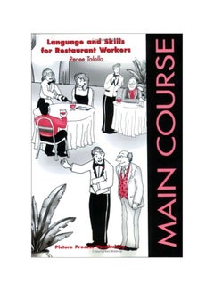 Buy Main Course: Language And Skills For Restaurant Workers paperback english - 39052.0 in Egypt