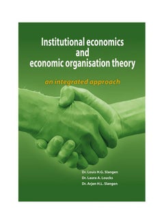 Buy Institutional Economics And Economic Organisation Theory : An Integrated Approach Hardcover English by Louis H.G. Slangen in Egypt