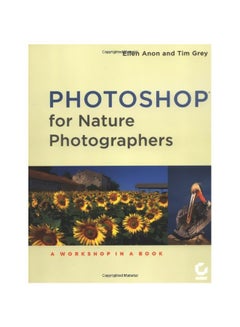 Buy Photoshop For Nature Photographers: A Workshop In A Book Audiobook English by Ellen Anon in Egypt