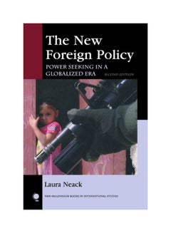 اشتري The New Foreign Policy : Power Seeking In A Globalized Era paperback english - 30 Jul 2008 في مصر