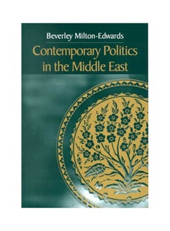 Buy Contemporary Politics In The Middle East Paperback English by Beverley Milton-Edwards - 24 Dec 1999 in Egypt