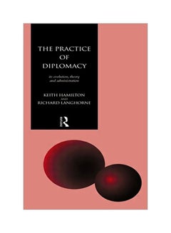 اشتري The Practice Of Diplomacy paperback english - 01 Feb 1995 في مصر