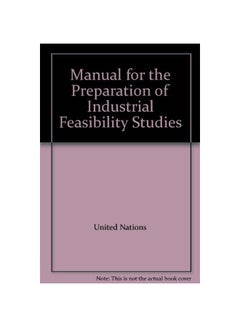 اشتري Manual For The Preparation Of Industrial Feasibility Studies Paperback English by P. M. Hawranek في مصر