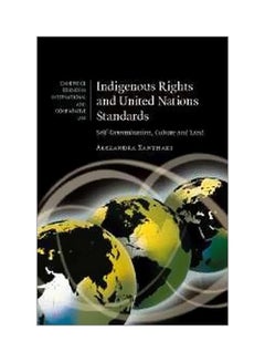 اشتري Indigenous Rights And United Nations Standards : Self-determination, Culture And Land hardcover english - 22 Apr 2009 في مصر