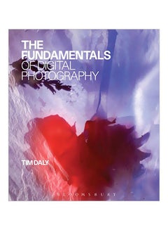 اشتري The Fundamentals Of Digital Photography Paperback English by Tim Daly - 13 Feb 2014 في مصر