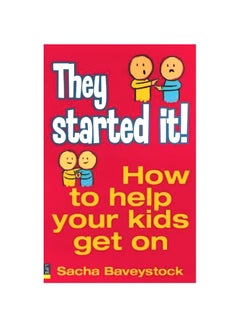 Buy They Started It!: How To Help Your Children Get On paperback english - 31 Dec 2007 in Egypt