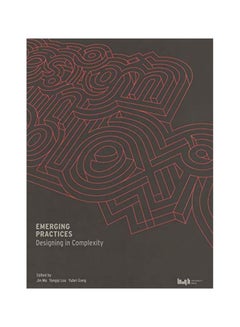 Buy Emerging Practices: Designing In Complexity paperback english - 22 July 2019 in Egypt