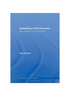 Buy Speaking Of Economics : How To Get In The Conversation paperback english - 39202.0 in Egypt