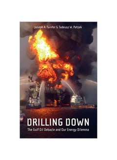 اشتري Drilling Down: The Gulf Oil Debacle And Our Energy Dilemma paperback english - 40802.0 في مصر