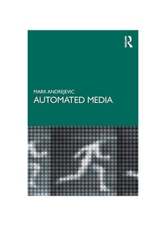 Buy Automated Media Paperback English by Mark Andrejevic - 43744.0 in Egypt