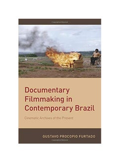 اشتري Documentary Filmmaking In Contemporary Brazil paperback english في الامارات