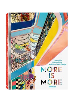 اشتري More Is More: Memphis, Maximalism, And New Wave Design Hardcover 1 في الامارات