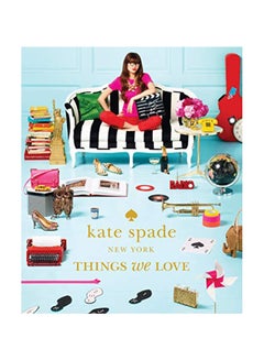 Buy Kate Spade New York: Things We Love hardcover english in UAE