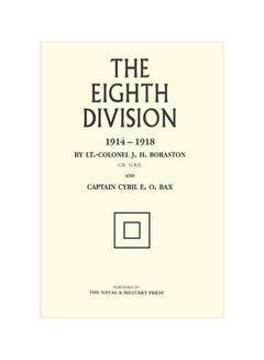 اشتري Eighth Division In War 1914-1918 paperback english - 15 October 2015 في الامارات