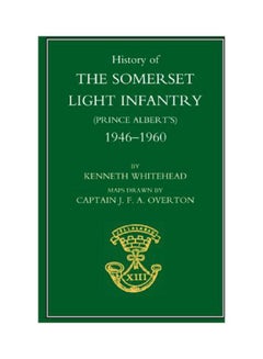 Buy History Of The Somerset Light Infantry: 1946-1960 paperback english - 30-Jul-03 in UAE