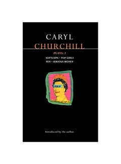 اشتري Play 2: Softcops; Top Girls; Fen; Serious Money Paperback English by Caryl Churchill - 10 Sep 2010 في الامارات