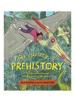 Buy The History Of Prehistory: An Adventure Through 4 Billion Years Of Life On Earth! hardcover english - 03 Mar 2020 in UAE