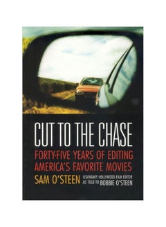 Buy Cut To The Chase: Forty-five Years Of Editing America's Favorite Movies paperback english - 25 Jan 2002 in UAE