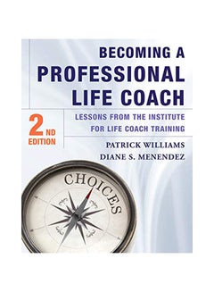 اشتري Becoming a Professional Life Coach: Lessons from the Institute of Life Coach Training Hardcover في الامارات