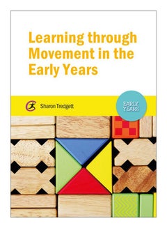 اشتري Learning Through Movement In The Early Years Paperback في الامارات