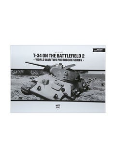 اشتري T-34 On the Battlefield. Volume 2 Hardcover في الامارات