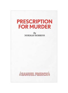 Buy Prescription For Murder Paperback English by Norman Robbins - 06-Mar-15 in UAE