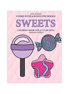 Buy Sweets: Coloring Book For 4-5 Year Olds paperback english - 12-Feb-20 in UAE