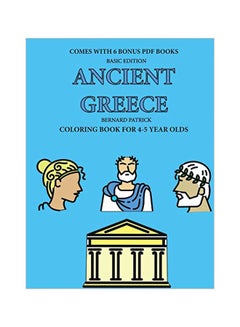 Buy Ancient Greece: Coloring Book For 4-5 Year Olds paperback english - 12-Feb-20 in UAE