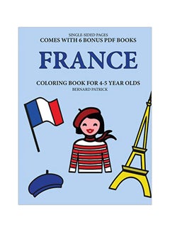 Buy France: Coloring Book For 4-5 Year Olds paperback english - 13-Feb-20 in UAE