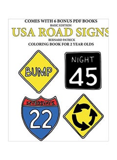 اشتري USA Road Signs: Coloring Books For 2 Year Olds Paperback الإنجليزية by Bernard Patrick - 12-Feb-20 في الامارات