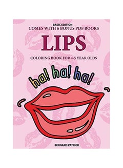 Buy Lips: Coloring Book For 4-5 Year Olds paperback english - 14-Feb-20 in UAE