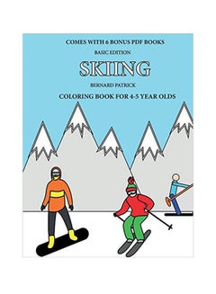 Buy Skiing: Coloring Book For 4-5 Year Olds paperback english - 17-Feb-20 in UAE