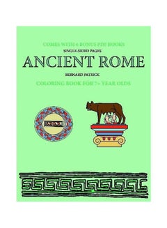 Buy Ancient Rome: Coloring Book For 7+ Year Olds paperback english - 17-Feb-20 in UAE