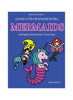 اشتري Mermaids: Colouring Book For 2 Years Olds Paperback الإنجليزية by Bernard Patrick - 09-Feb-20 في الامارات