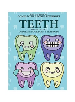 Buy Teeth: Colouring Book For 4-5 Years Olds paperback english - 12-Feb-20 in UAE