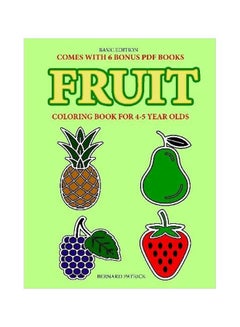 Buy Fruit:Coloring Book For 4-5 Year Olds paperback english - 13-Feb-20 in UAE