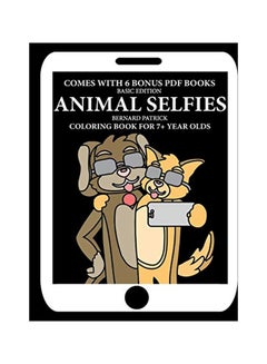 Buy Animal Selfies:Coloring Book For 7+ Year Olds paperback english - 17-Feb-20 in UAE