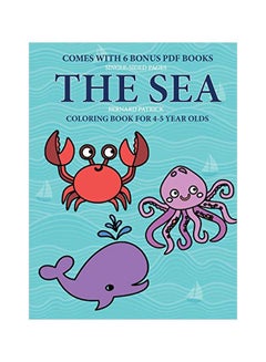 Buy Sea Life: Coloring Book For 4-5 Year Olds paperback english - 17-Feb-20 in UAE