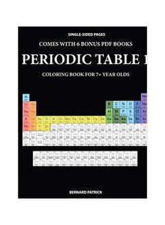 Buy Periodic Table: Coloring Book For 7+ Year Olds paperback english - 17-Feb-20 in UAE