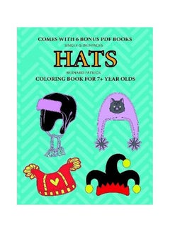 اشتري Hats:Coloring Books For 7+ Year Olds Paperback الإنجليزية by Bernard Patrick - 18-Feb-20 في الامارات