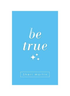 اشتري Be True Paperback في الامارات